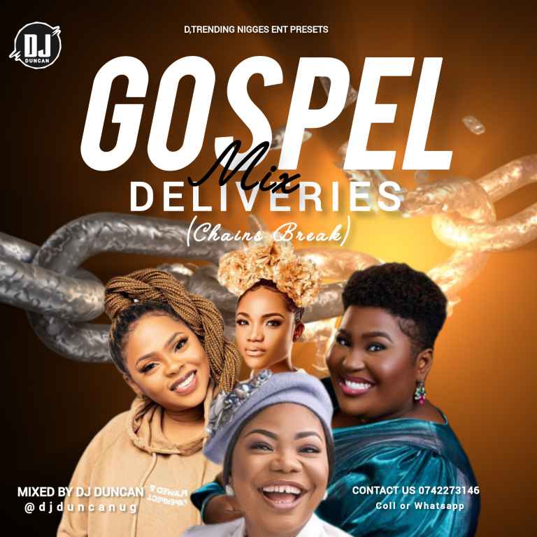 Naija Gospel Deliveries (chains Break) Mix by Dj Duncan Ft   Ada Ehi,chidinma,judikay,mercy Chinwo