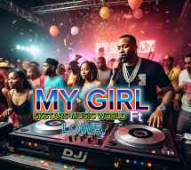 My Girl by 5kstars Music World Ft Low5