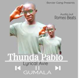 Gumala by Thunda Pablo [lyrical Avie] (percent Promotionz 2024)