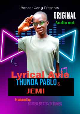 Original by Thunda Pablo X Jemi [lyrical Avie] (percent Promotionz 2024)