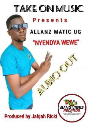 Nyendya Weewe by Allanz Matic Ug