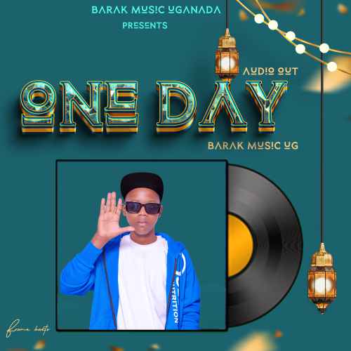 One Day by Barak Music Uganda