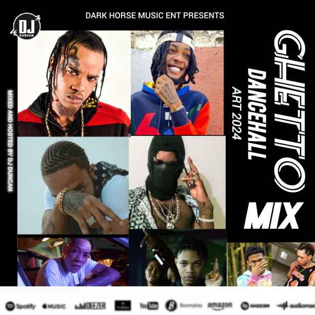 Ghetto Dancehall Art 2024 Mix by Dj Duncan Ft Gage, Naga, Chxpz, Bayka, Marksman, Roze Don