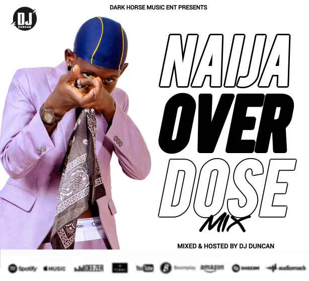 Naija Overdose Mix