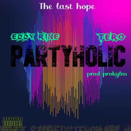 Partyholic by Eddy Rine & Tero