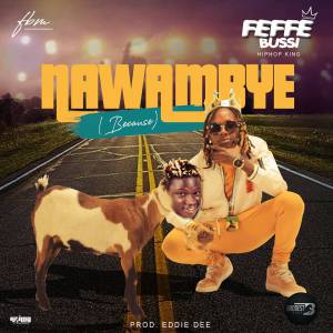 Nawambye by Feffe Bussi