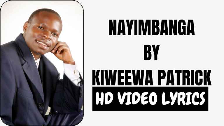 Nayimbanga Erinya Lyo Mukama by Kiweewa Patrick