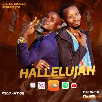 Hallelujah by King Nature Official Ft Van Jonz