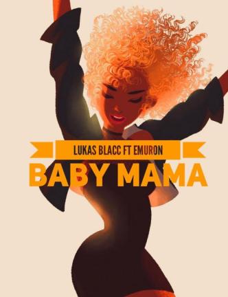 Baby Mama (feat. Emuron)