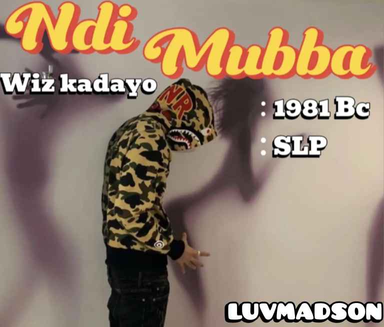 Ndi Mubba - Wiz Kadayo X 1981 Bloc Child X Slp (remix)