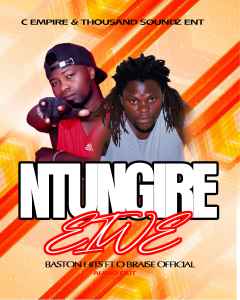 Ntungire Eiwe by O Braise Official Ft Baston Hits