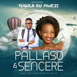 Tusula Ku Mwez by Pallaso and Sencere