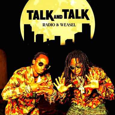 Talk And Talk by Radio And Weasel