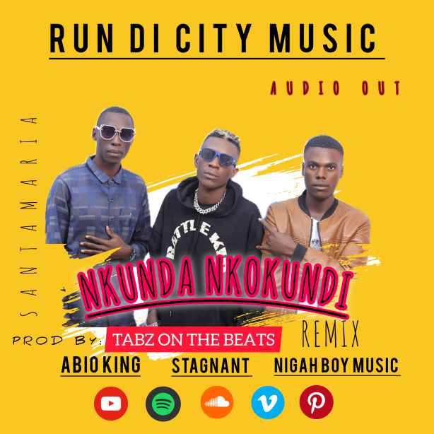 Nkunda Nkokundi [remix] by Stagnant Dumper, Nigah Boy Music & Abio King