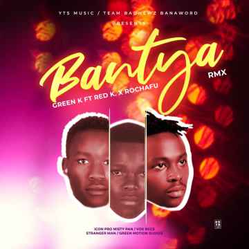 Bantya Rmx by Red K X Green K Ft Rochafu Nalo