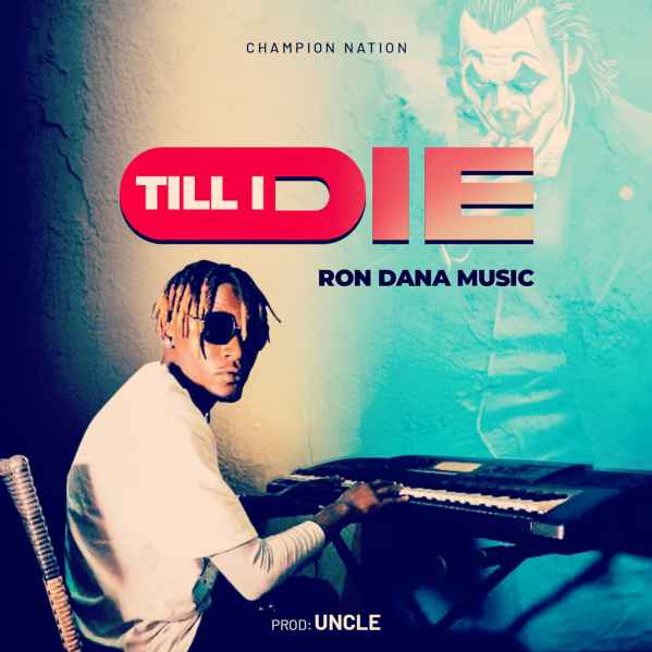 Till I Die by Ron Dana