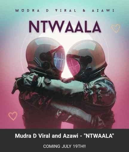 Ntwaala by Mudra Ft Azawi