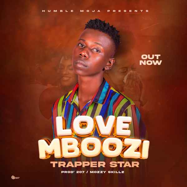 Love Mboozi by Trapper Star