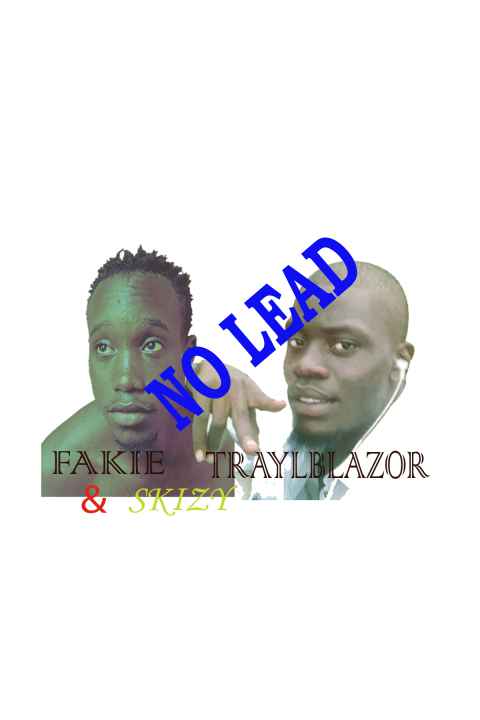 No Lead by Traylblazor Feat Fakie & Skizy