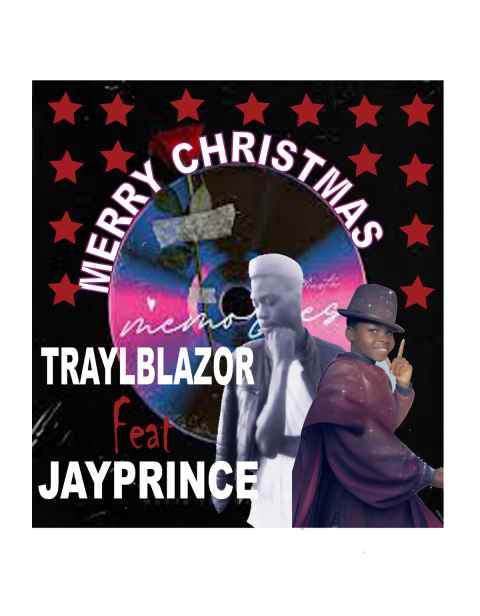 Merry Christmas by Traylblazor Feat Jayprince