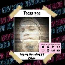 Happy Birthday Ft Olivia by Tross Pro