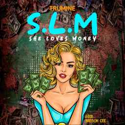 S.l.m (she Loves Money)