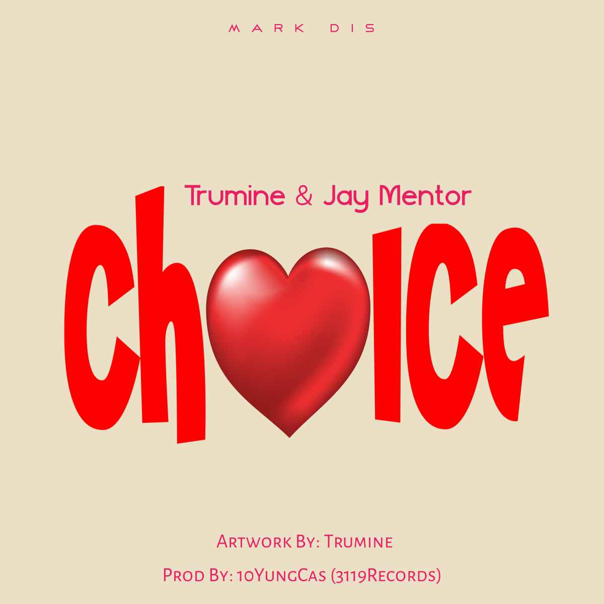 Choice Ft Jay Mentor