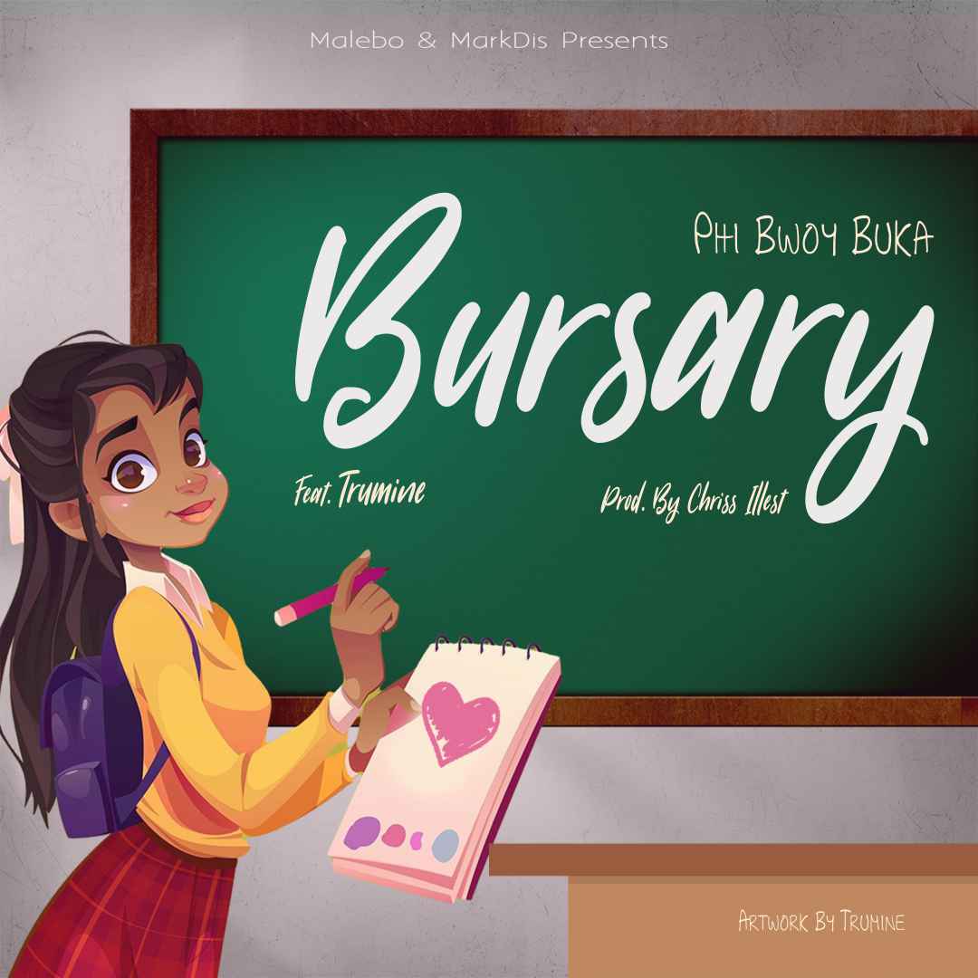 Bursary Feat. Trumine by Phi Bwoy Buka