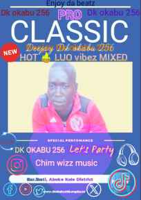 Hot ? Luo Vibez Mixed 2025 by Dk Okabu 256