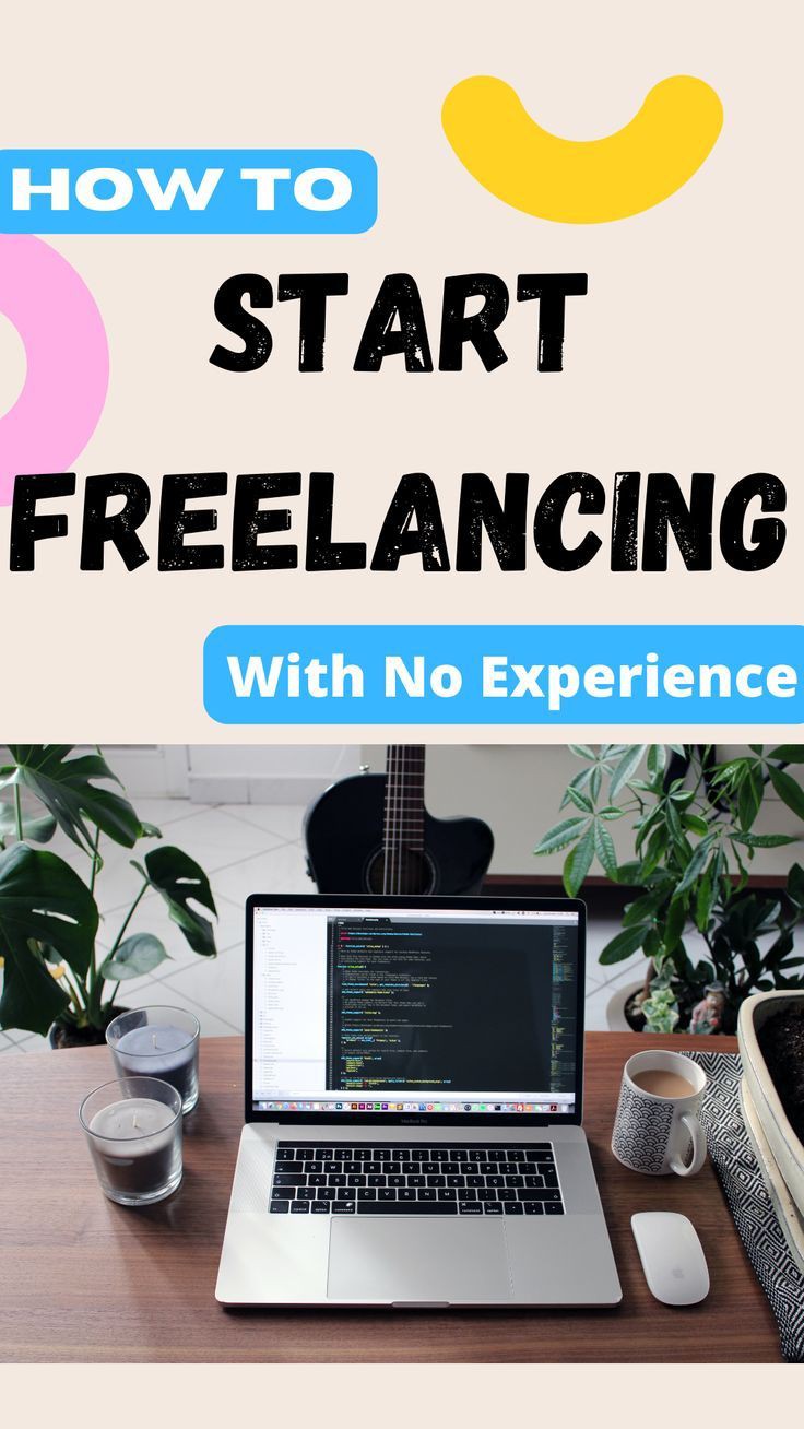 How to Start Freelancing without experience 