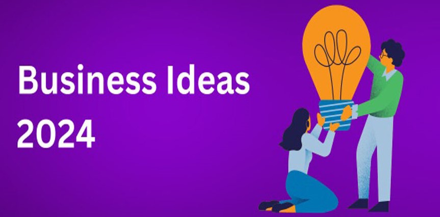 5 Trending Business Ideas for 2024 You Dont Want to Miss